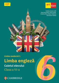 Limba engleza. Limba moderna 1 - Caietul elevului - Clasa a VI-a