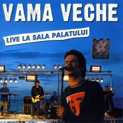 Vama Veche – Live la Sala Palatului