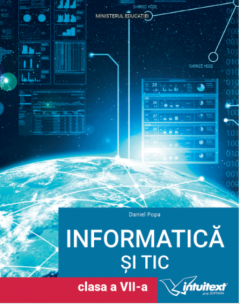 Informatica si TIC - Manual pentru clasa a VII-a