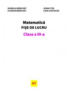 Matematica - Fise de lucru, Clasa a III-a