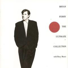 Bryan Ferry - The Ultimate Collection With Roxy Music