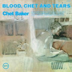 Blood, Chet And Tears - Vinyl
