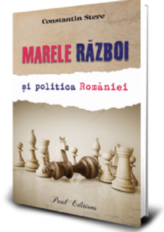 Marele razboi si politica Romaniei