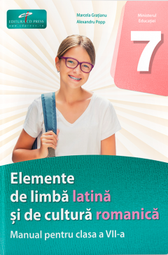 Manual - Elemente de Limba latina si cultura romanica - Clasa a VII-a