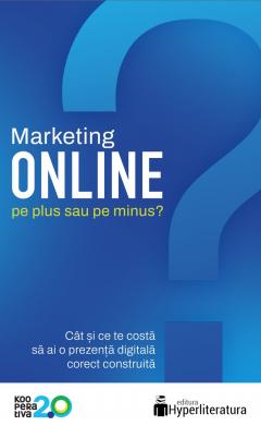 Marketing online: pe plus sau pe minus?