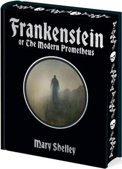 Frankenstein: Or The Modern Prometheus
