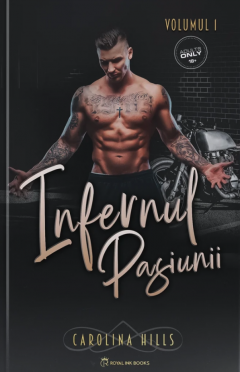 Infernul pasiunii. Volumul I
