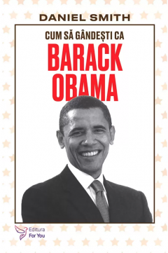 Cum sa gandesti ca Barack Obama