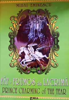 Fat Frumos din Lacrima – Prince Charming of The Tear