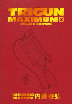 Trigun Maximum Deluxe Edition -  Volume 2 