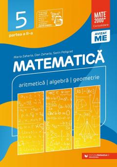 Matematica. Aritmetica, algebra, geometrie. Clasa a V-a. Partea a II-a