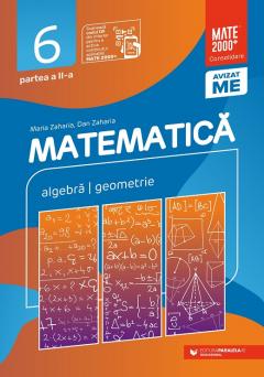 Matematica. Algebra, geometrie. Clasa a VI-a. Partea a II-a