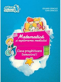 Matematica si explorarea mediului - Semestrul I