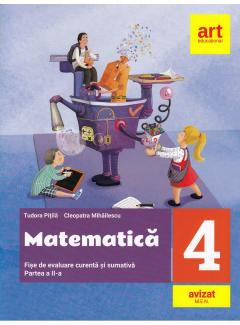 Matematica. Fise integrate de evaluare curenta si sumativa. Clasa a IV-a. Partea a II-a