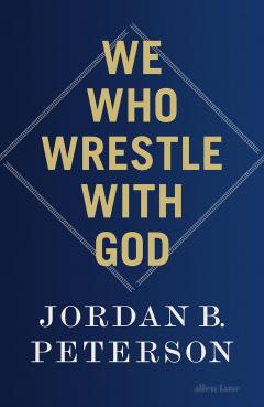We Who Wrestle With God