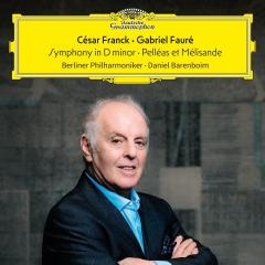 Franck: Symphony in D minor / Faure: Pelleas et Melisande