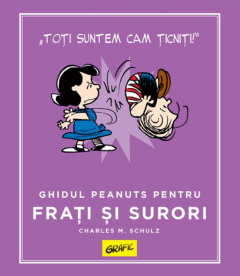 Ghidul Peanuts pentru frati si surori