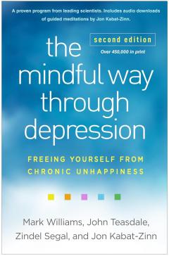 Mindful Way through Depression, Second Edition