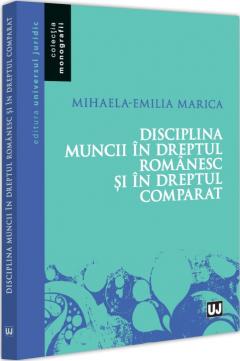 Disciplina muncii in dreptul romanesc si in dreptul comparat