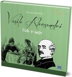 Vasile Alecsandri - Viata si opera