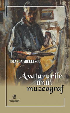 Avatarurile unui muzeograf