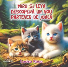 Miru si Leya descopera un nou partener de joaca