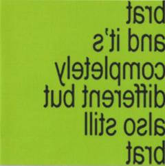 Brat And It's Completely Different But Also Still Brat