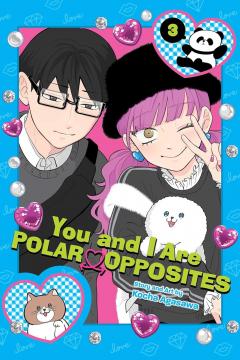 You and I Are Polar Opposites - Volume 3