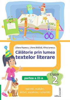 Calatorie prin lumea textelor literare. Clasa a II-a. Partea a 2-a - (I)