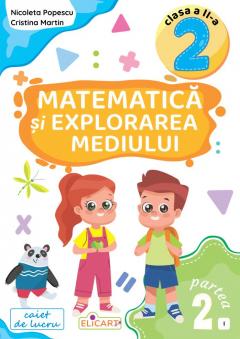 Matematica si explorarea mediului. Clasa a II-a. Partea a 2-a - (I)
