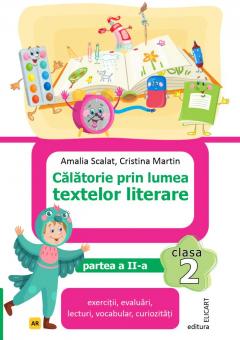 Calatorie prin lumea textelor literare. Clasa a II-a. Partea a 2-a - (AR)