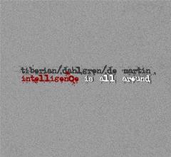 Intelligence Is All Around