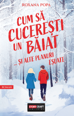 Cum sa cuceresti un baiat… si alte planuri esuate