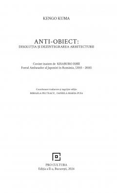 ANTI-OBIECT: Disolutia si Dezintegrarea Arhitecturii