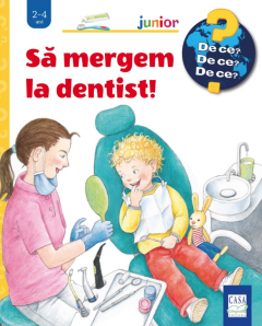 Sa mergem la dentist!