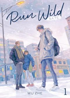 Run Wild: Sa Ye (Novel) - Volume 1