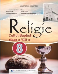 Religie cultul baptist - Manual clasa a VIII-a