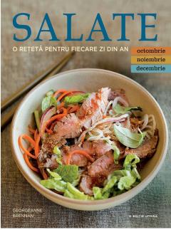 Salate. O reteta pentru fiecare zi din an. Vol. IV