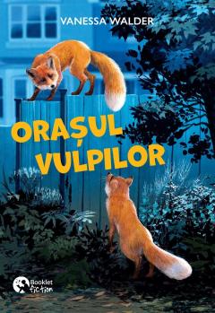 Orasul vulpilor