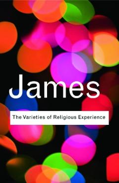 The Varieties Of Religious Experience