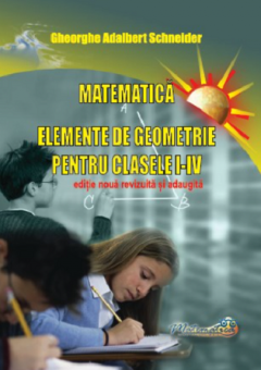 Matematica - Elemente de geometrie pentru clasele I - IV