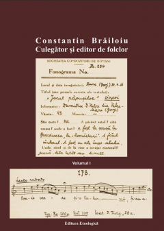 Constantin Brailoiu - Culegator si editor de folclor, Volumul I
