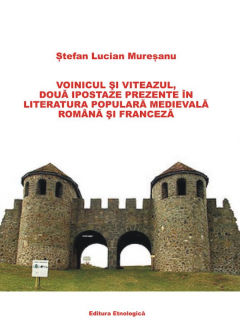 Voinicul si viteazul, doua ipostaze prezente in literatura populara medievala romana si franceza