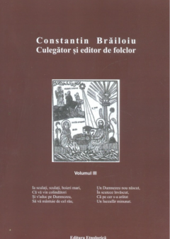 Constantin Brailoiu - Culegator si editor de folclor, Volumul III
