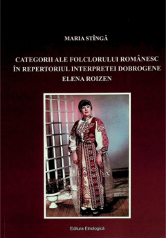 Categorii ale folclorului romanesc in repertoriul interpretei dobrogene, Elena Roizen