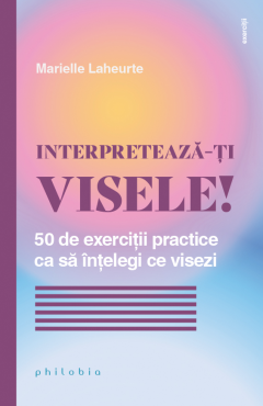 Interpreteaza-ti visele!