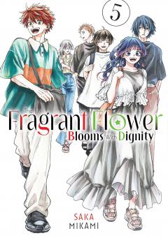 The Fragrant Flower Blooms With Dignity - Volume 5