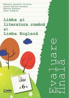Evaluare finala clasa a VI-a. Limba si literatura romana si limba engleza