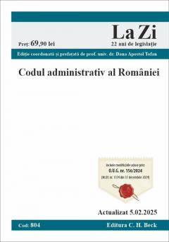 Codul administrativ al Romaniei. Cod 804. Actualizat la 5.02.2025
