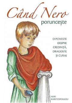 Cand Nero porunceste